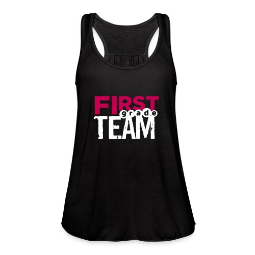 Bold First Grade Team Teacher T-Shirts - Women's Flowy Tank Top by Bella
