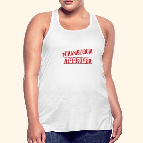 Chamber Dude Approved - Women's Flowy Tank Top by Bella
