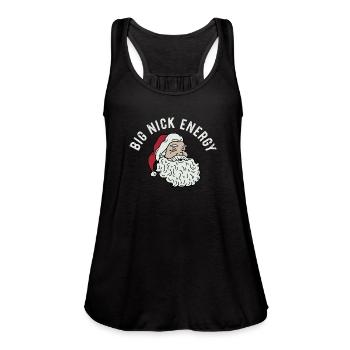 Big Nick Energy - Women's Flowy Tank Top by Bella - black - Front - Julia (174cm)