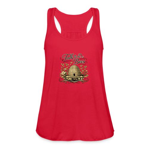 Talk To The Bees - Women's Flowy Tank Top by Bella