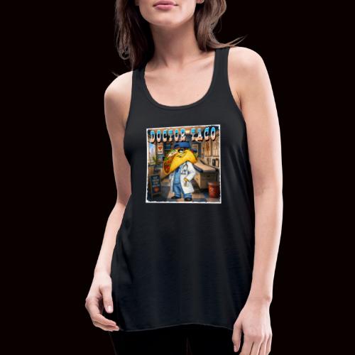 Doctor Taco - Women's Flowy Tank Top by Bella