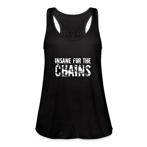 Insane for the Chains White Print - Women's Flowy Tank Top by Bella