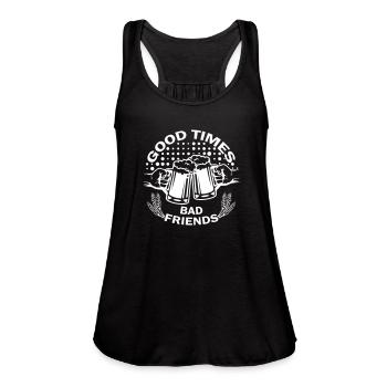 Good Times Bad Friends Beer - Women's Flowy Tank Top by Bella - black - Front - Julia (174cm)