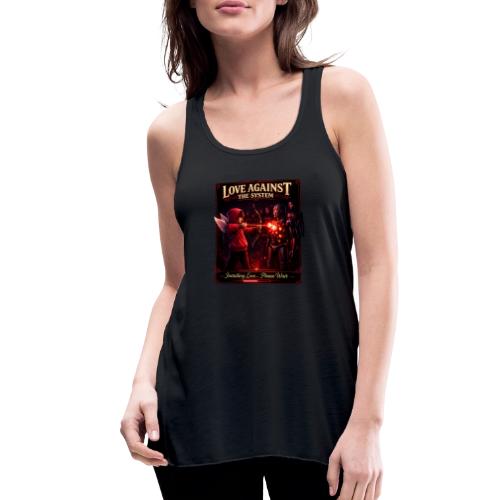 Love Against The System – Cyberpunk Art - Women's Flowy Tank Top by Bella