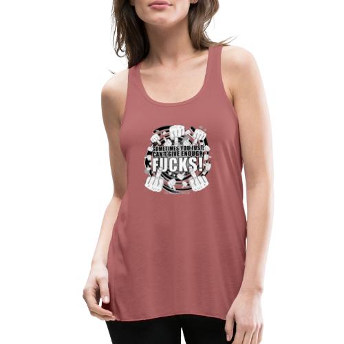 Not enough fucks given! - Women's Flowy Tank Top by Bella