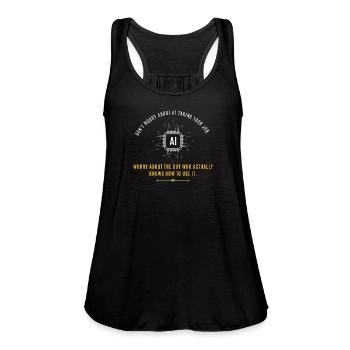 Don’t Worry About AI Tech Humor T-Shirt - Women's Flowy Tank Top by Bella - black - Front - Julia (174cm)