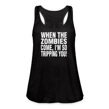 When Zombies Come I'm So Tripping Tshirt - Women's Flowy Tank Top by Bella - black - Front - Julia (174cm)
