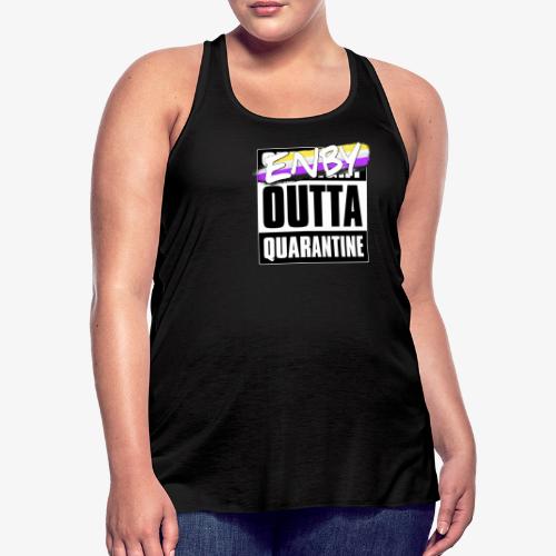 Enby Outta Quarantine - Nonbinary Pride - Women's Flowy Tank Top by Bella