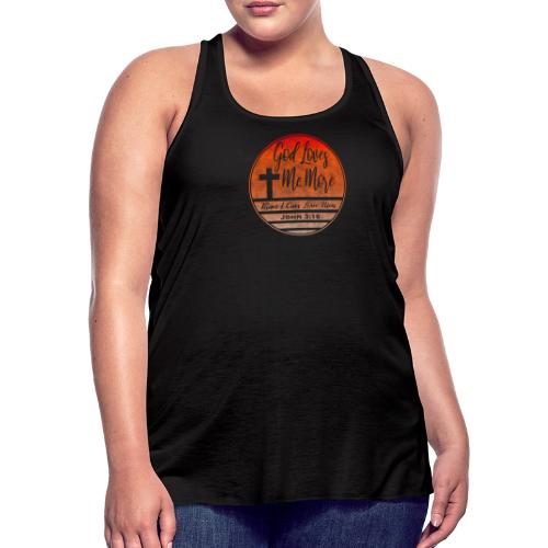God Loves Me More Shirt – John 3:16 Christian - Women's Flowy Tank Top by Bella