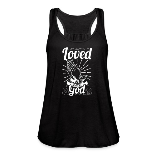 Loved By God - Alt. Design (White Letters) - Women's Flowy Tank Top by Bella