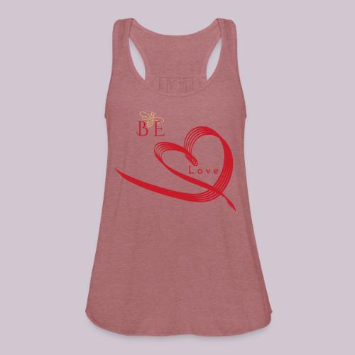 BE LOVE - Women's Flowy Tank Top by Bella