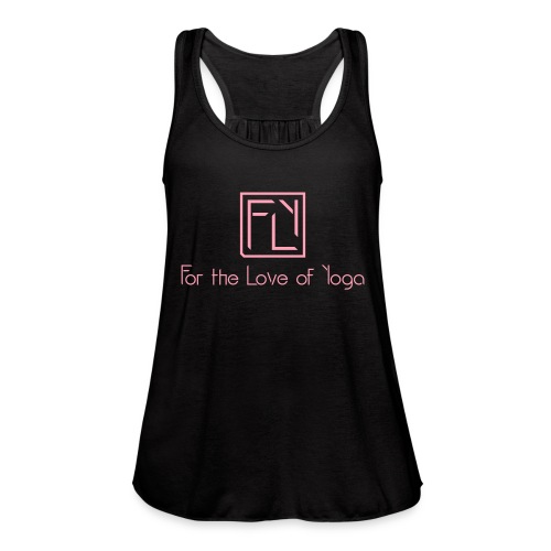 For the Love of Yoga - Women's Flowy Tank Top by Bella