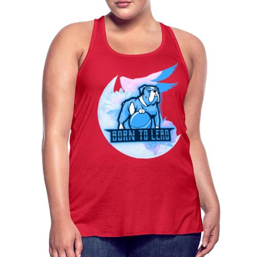 Born To Lead - Women's Flowy Tank Top by Bella