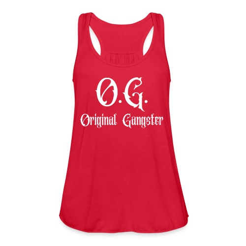 O.G. Original Gangster (red color version) - Women's Flowy Tank Top by Bella