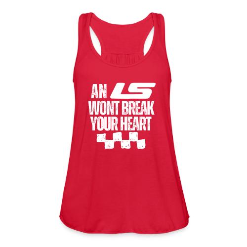 AN LS WONT BREAK YOUR HEART - Women's Flowy Tank Top by Bella