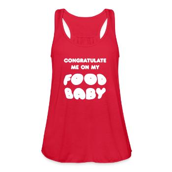 Congratulate Me On My Food Baby - Women's Flowy Tank Top by Bella - red - Front - Julia (174cm)