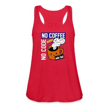 No Coffee, No Code - Women's Flowy Tank Top by Bella - red - Front - Julia (174cm)