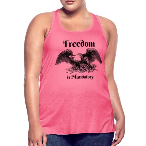 Freedom is our God Given Right! - Women's Flowy Tank Top by Bella