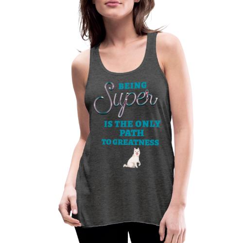 Being Super - Women's Flowy Tank Top by Bella