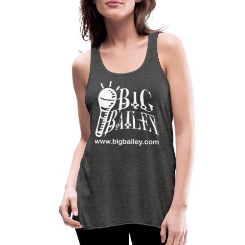 BIG Bailey LOGO and Website White Artwork - Women's Flowy Tank Top by Bella