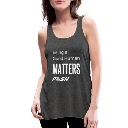Good Human - Women's Flowy Tank Top by Bella