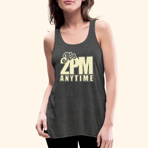 It s 2PM Anytime - Women's Flowy Tank Top by Bella