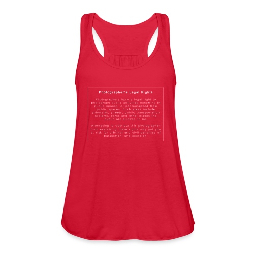 Photographers Legal Rights - Women's Flowy Tank Top by Bella