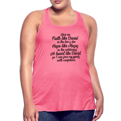 Face your giants with confidence - Women's Flowy Tank Top by Bella