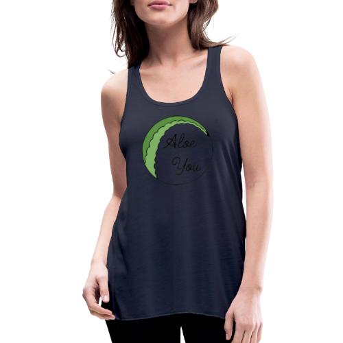 Aloe you, I love you - Women's Flowy Tank Top by Bella