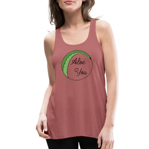 Aloe you, I love you - Women's Flowy Tank Top by Bella