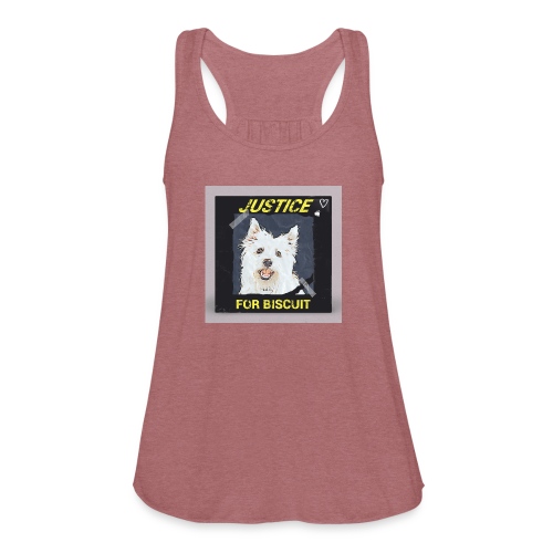 Justice For Biscuit - Women's Flowy Tank Top by Bella