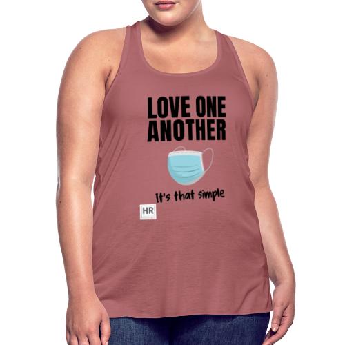 Love One Another - It's that simple - Women's Flowy Tank Top by Bella