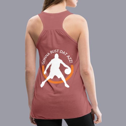 Gonna Bust Dat Azz - Women's Flowy Tank Top by Bella