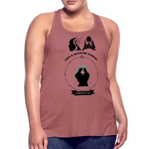 Love & Faith - Women's Flowy Tank Top by Bella