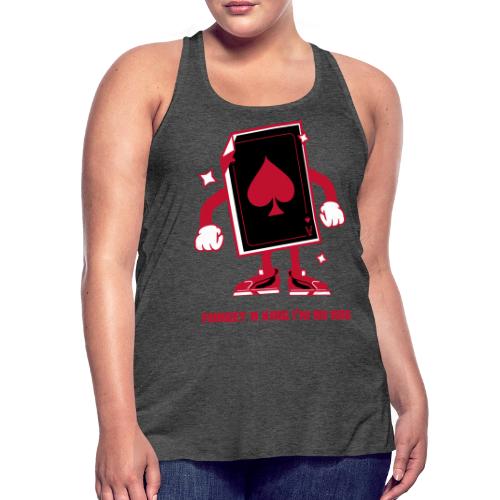 Forget A King I'm An Ace - Women's Flowy Tank Top by Bella