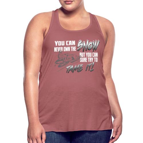 Tame the Snow - Women's Flowy Tank Top by Bella