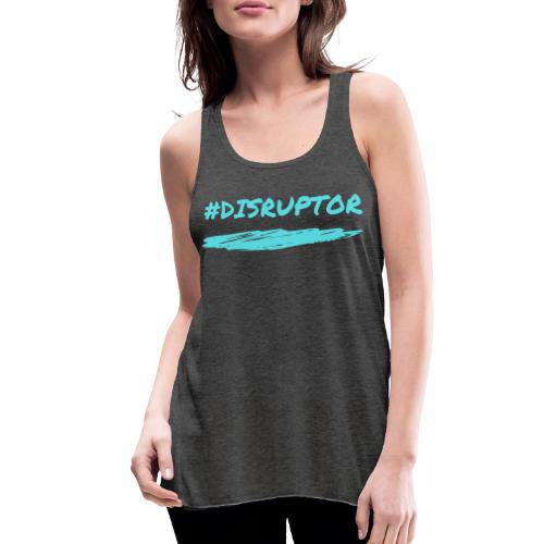 Disruptor - Women's Flowy Tank Top by Bella