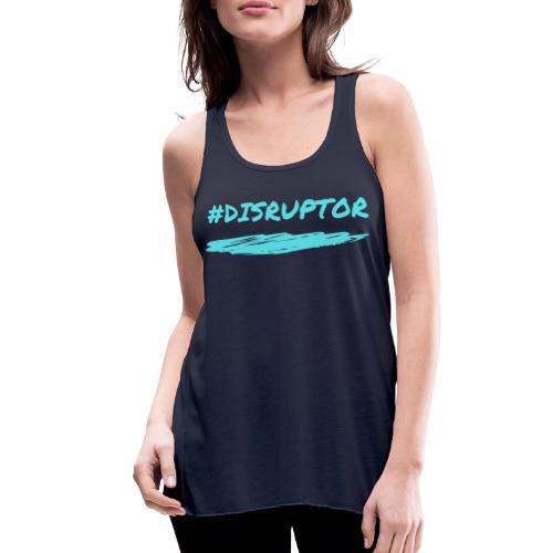 Disruptor - Women's Flowy Tank Top by Bella