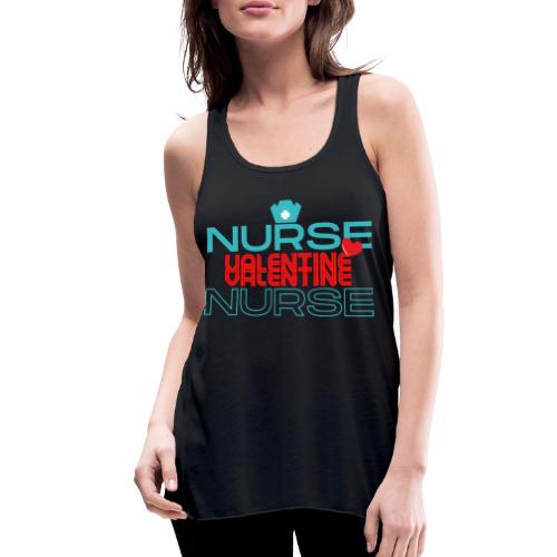 Nurse My Valentine | New Nurse T-shirt - Women's Flowy Tank Top by Bella