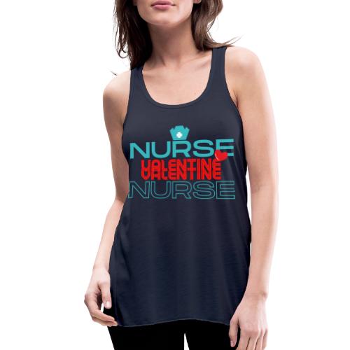 Nurse My Valentine | New Nurse T-shirt - Women's Flowy Tank Top by Bella