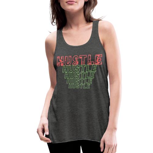 Just Hustle Until Your Success Achieved! - Women's Flowy Tank Top by Bella