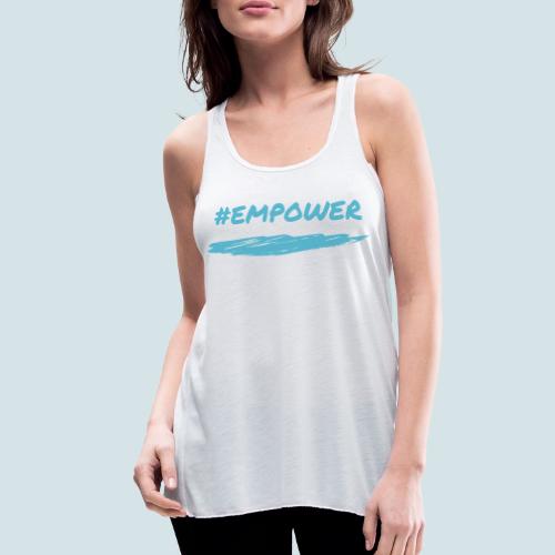 Empower - Women's Flowy Tank Top by Bella
