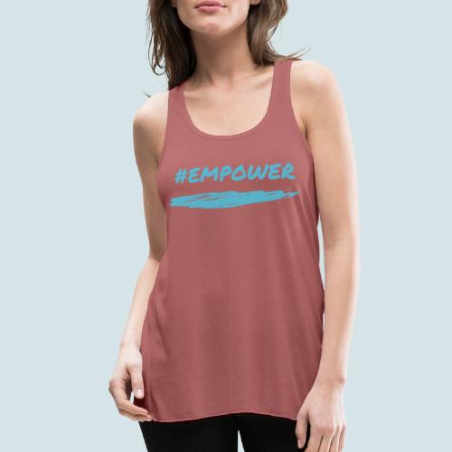Empower - Women's Flowy Tank Top by Bella