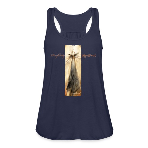 Perfectly Imperfect desig - Women's Flowy Tank Top by Bella