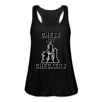 Chess Not Checkers girl - Women's Flowy Tank Top by Bella -  - Front - Julia (174cm)