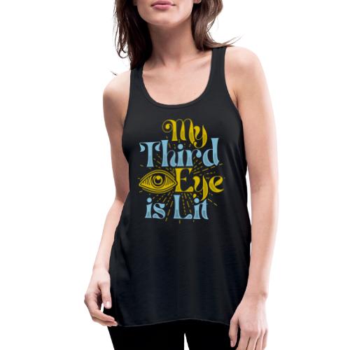 My Third Eye is Lit - Women's Flowy Tank Top by Bella
