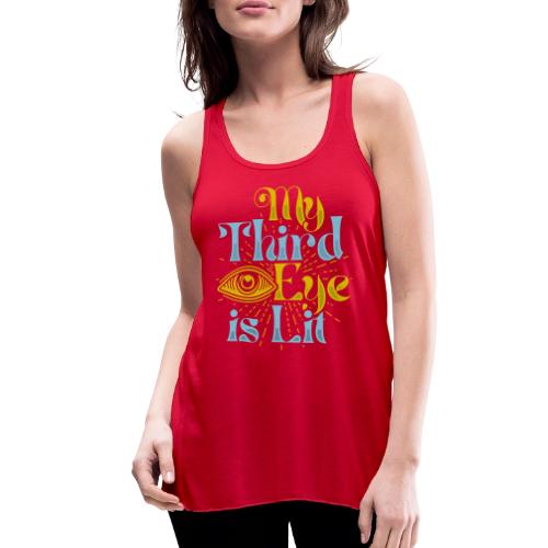 My Third Eye is Lit - Women's Flowy Tank Top by Bella