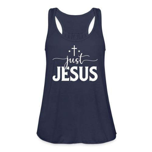 Just Jesus - Women's Flowy Tank Top by Bella