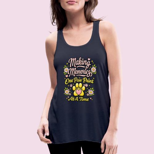 Making Memories One Paw Print At A Time - Women's Flowy Tank Top by Bella