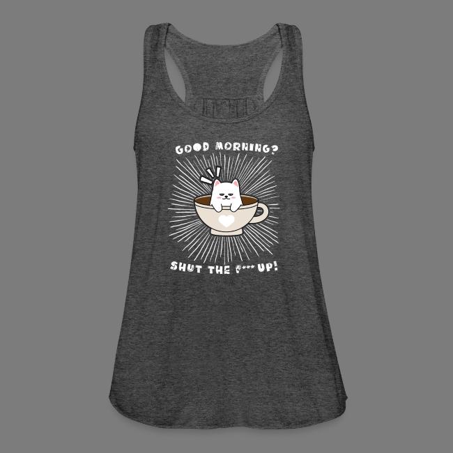 Good morning - funny saying for morning sleepshirt